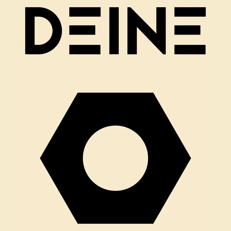 Deine ...