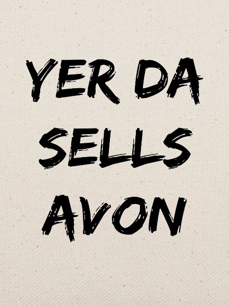 Yer Da verkauft Avon