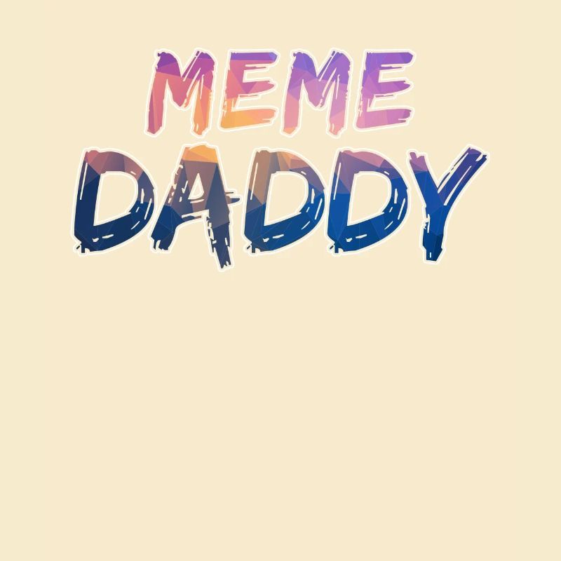 Colorful Meme Daddy