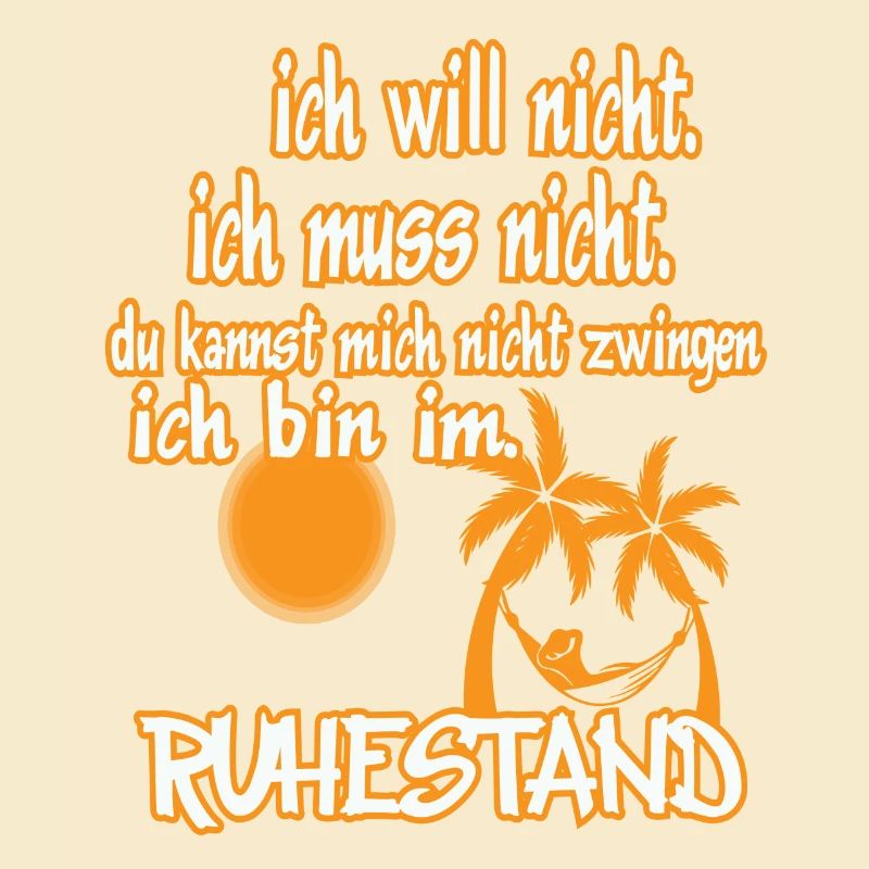 ich will ...ruhestand