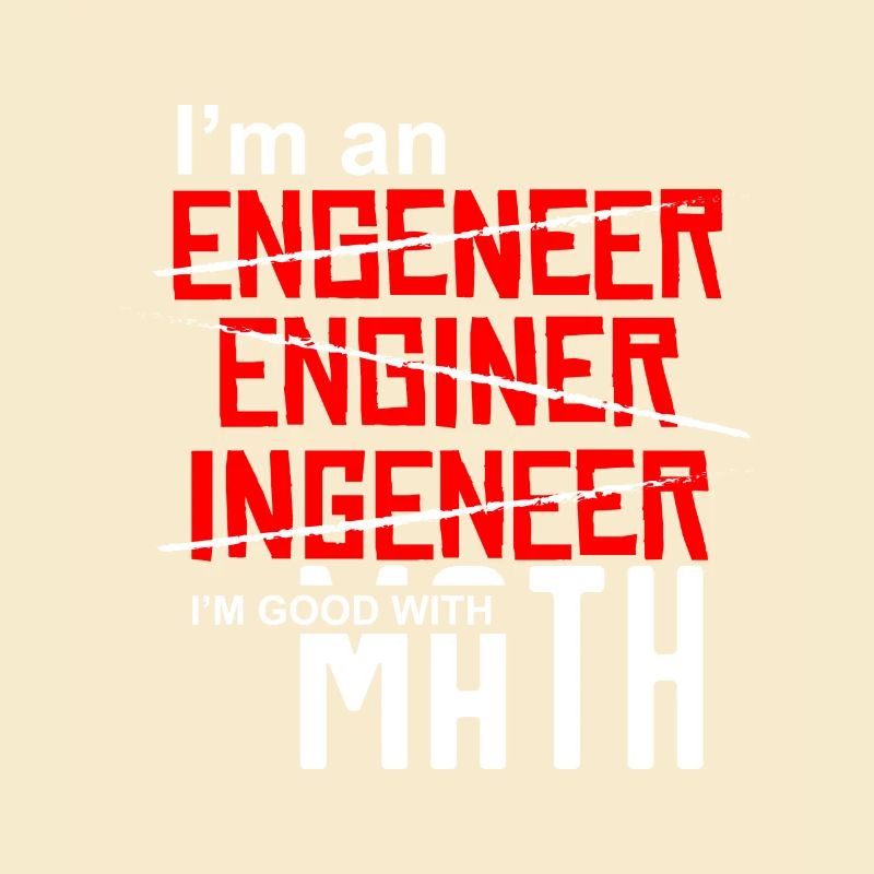 I'm an Engineer - I'm good with math