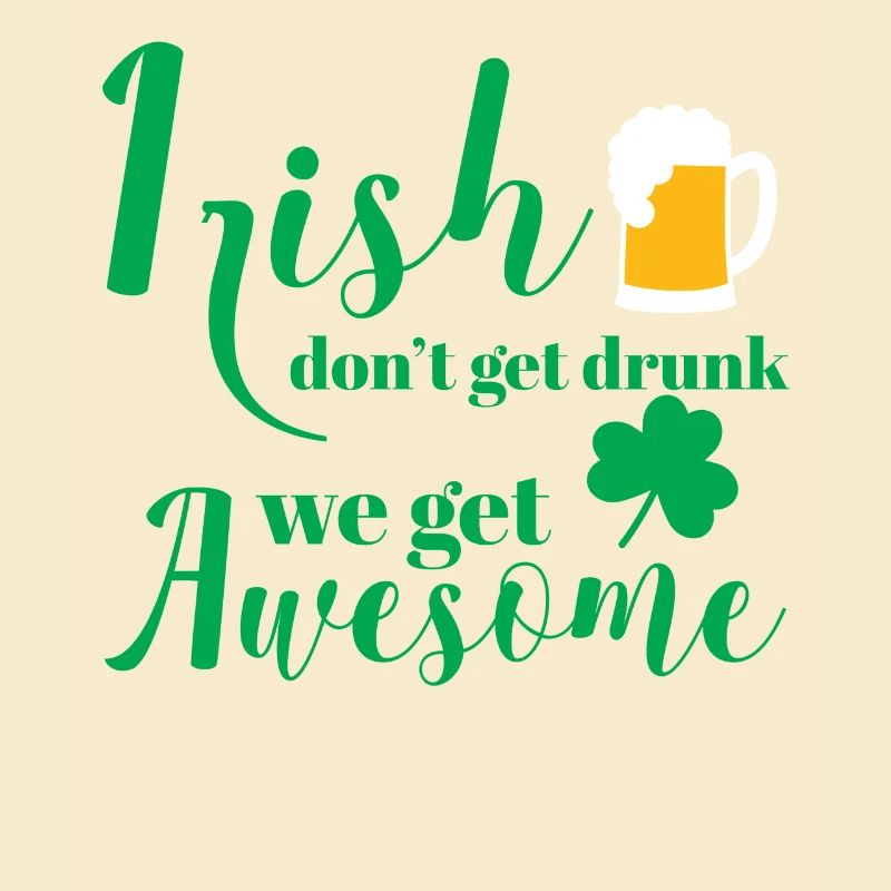 St Patricks Day - Irish - Beer - Funny - Gift