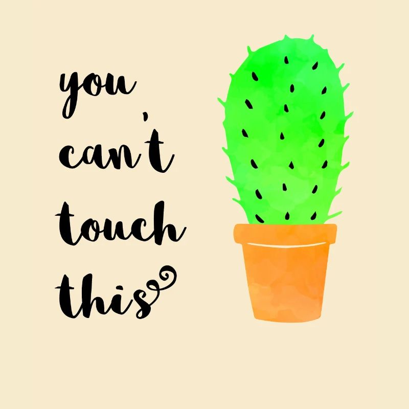 Vous ne pouvez pas toucher à ceci - Cactus