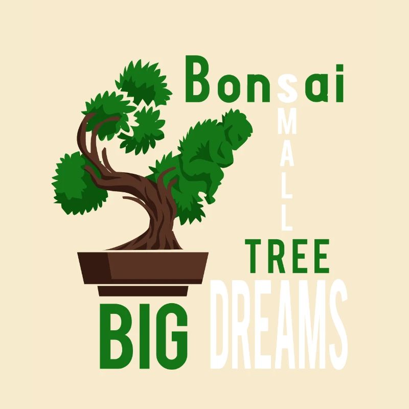 Small Tree Big Dreams-Bonsai Gärtner Geschenk