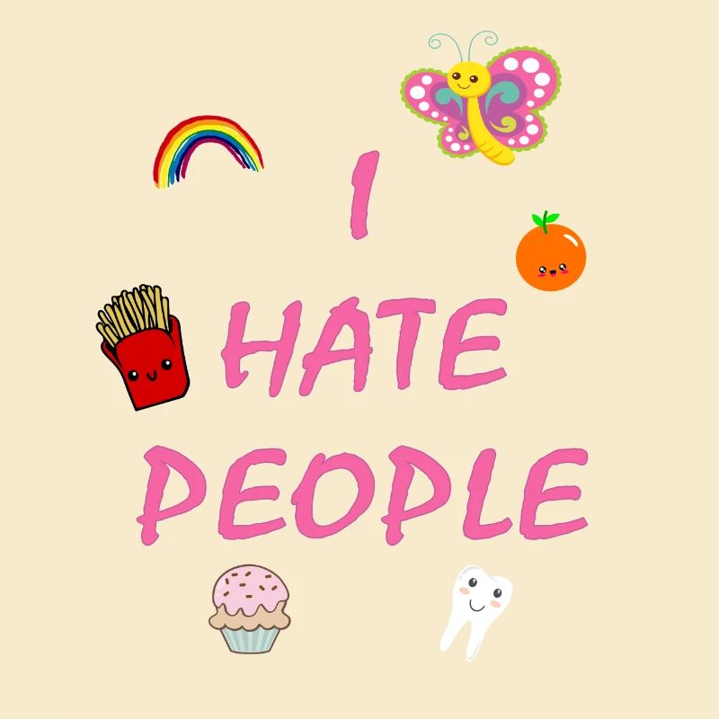 I hate people