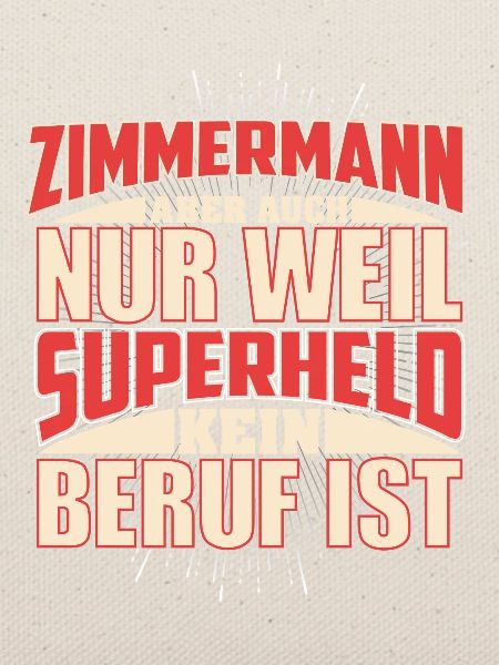 Zimmermann Superheld