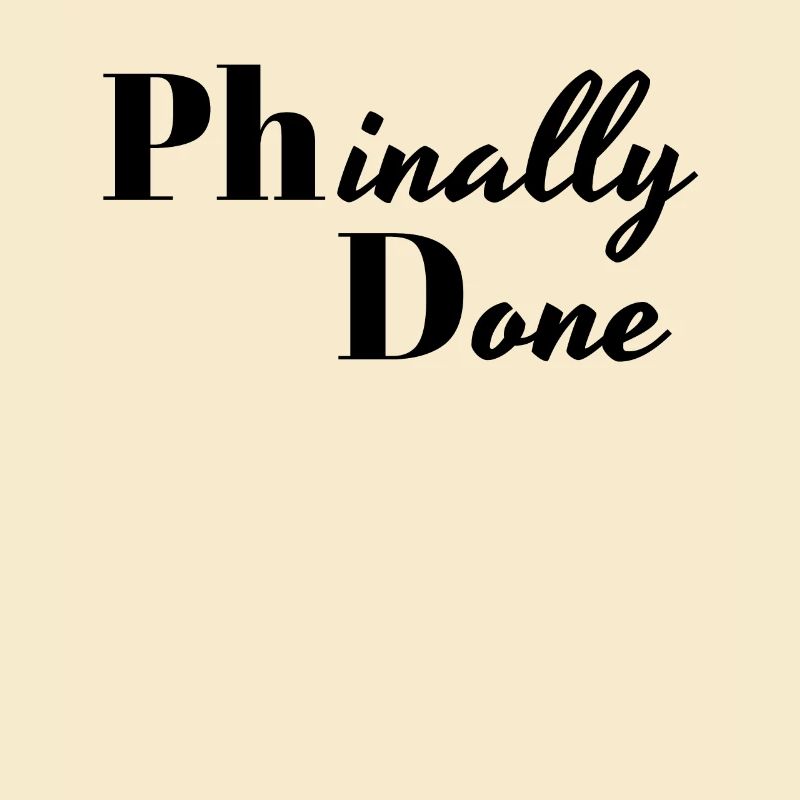 Phinally Done PhD Geschenk