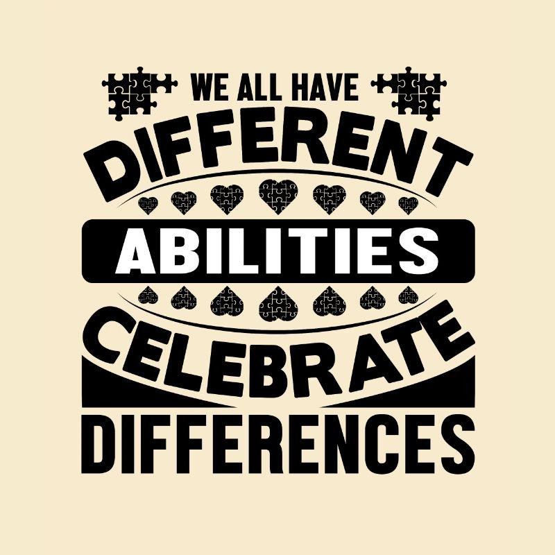 We all have different abilities