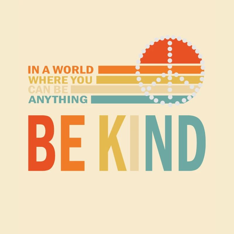 Be Kind