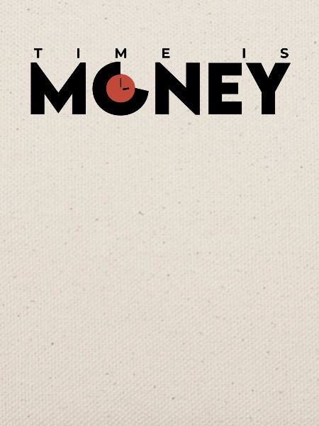 Zeit ist Geld