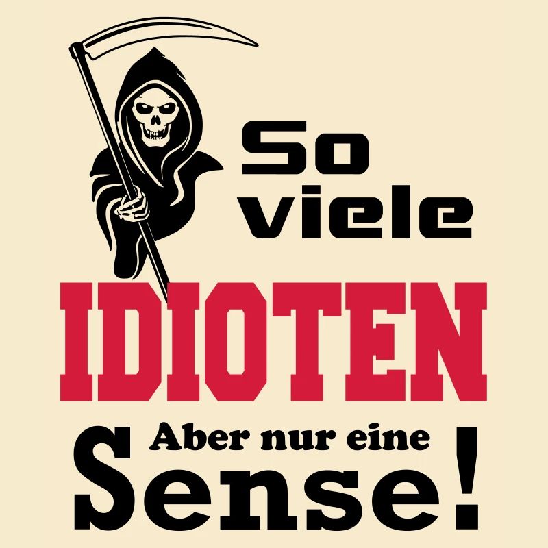Sensenmann Idioten