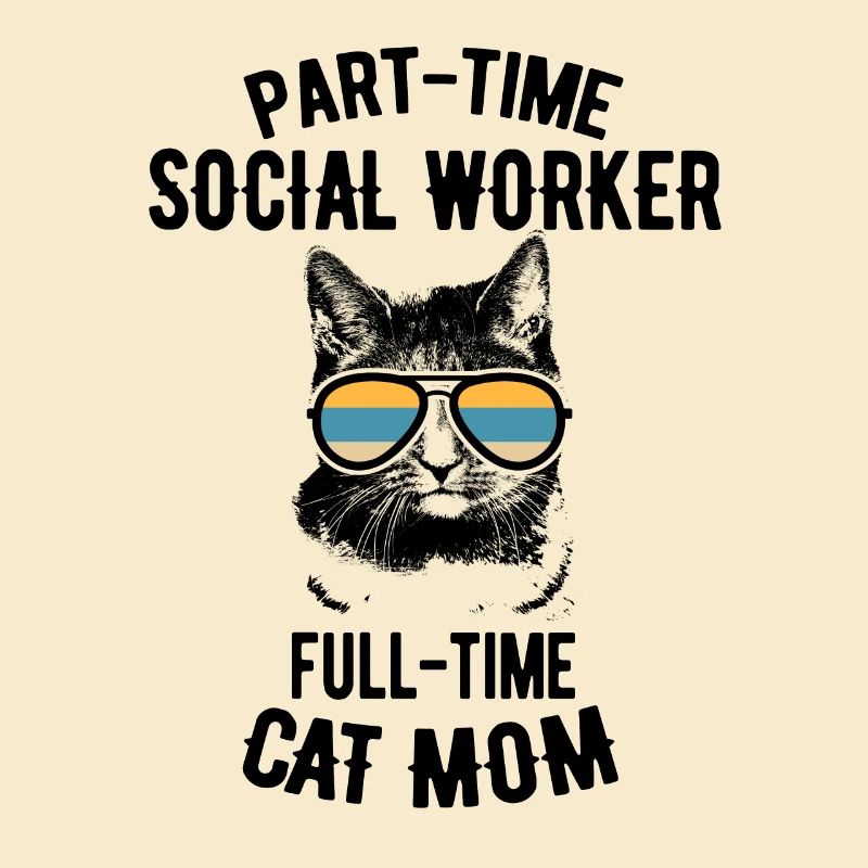 Parttime Cat Mom Social Worker Gift