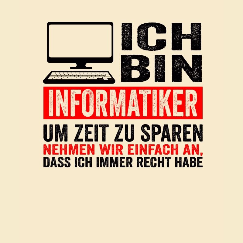 Informatiker IT Experte Informatik Informatik Lust