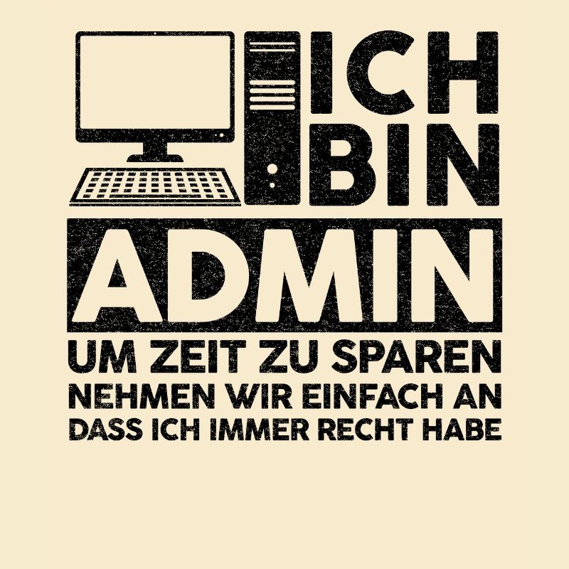 Admin IT Experte Informatik Informatik Lustige Spr