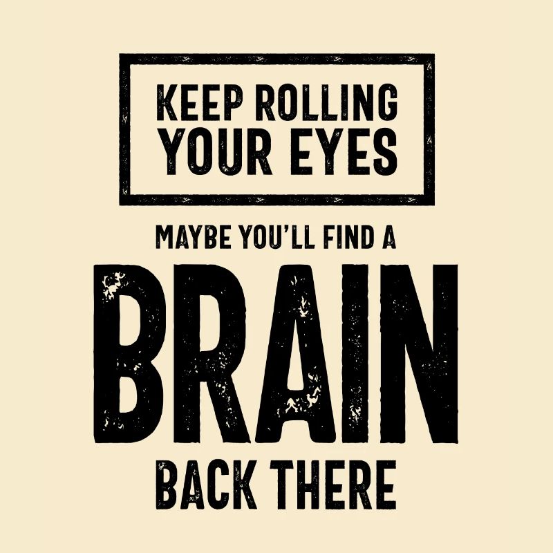 Sarkastisches Geschenk | Rollen Sie weiter mit den Augen