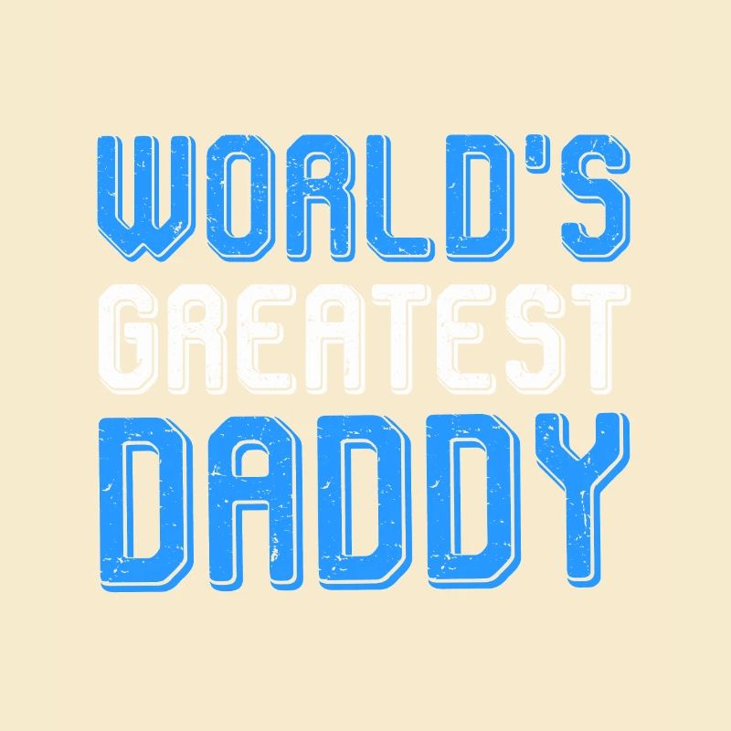 World´s Greatest Daddy