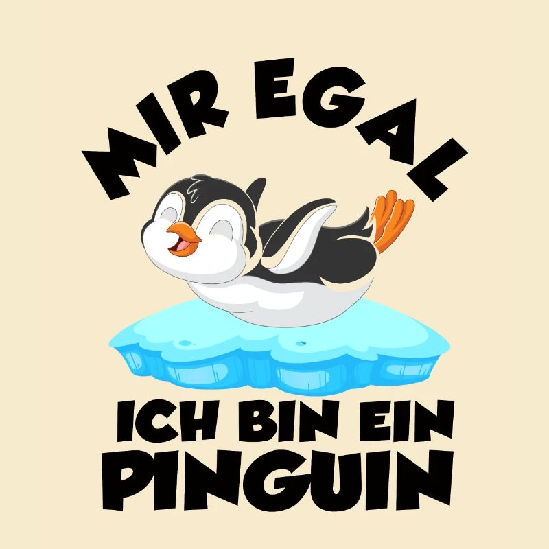 Mir Egal Ich Bin Ein Pinguin Geschenk