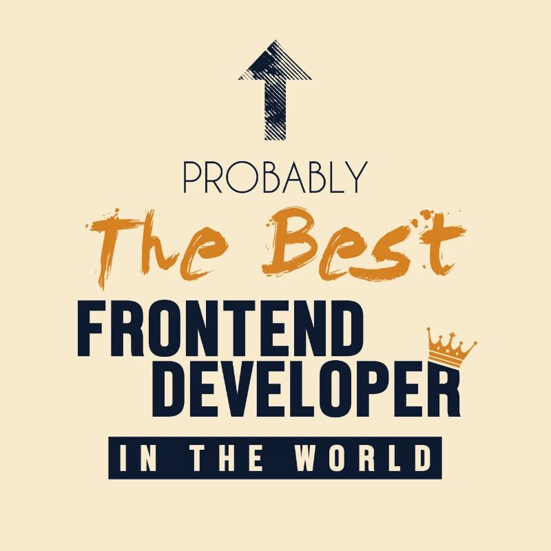 Best Frontend Developer World Developer Coder