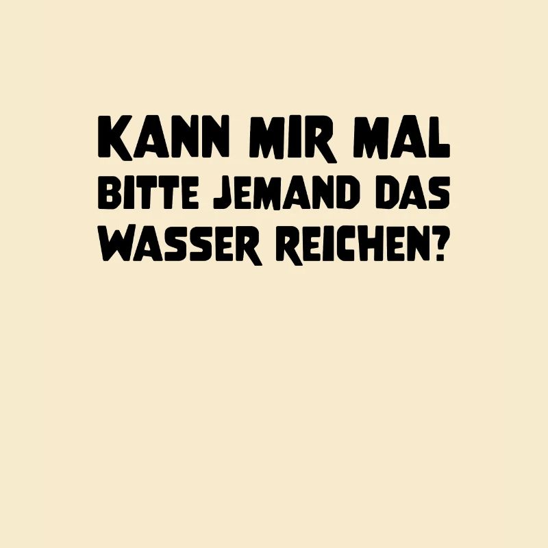 Kann mir mal bitte jemand das Wasser reichen? Idee