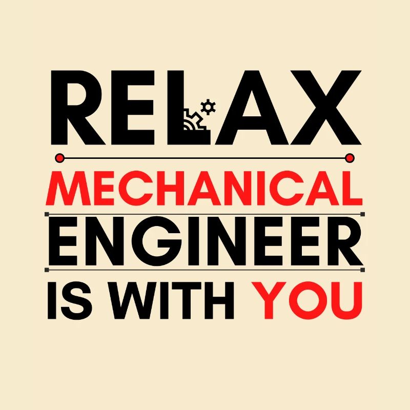 Relax Mechanical Engineer est avec vous