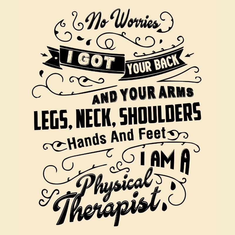 I Am A Physical Therapist