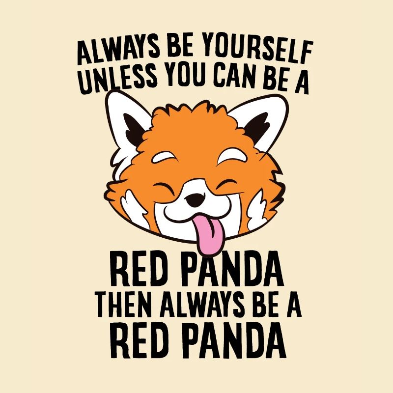 Sei Immer Ein Roter Panda Wenn Du Kannst