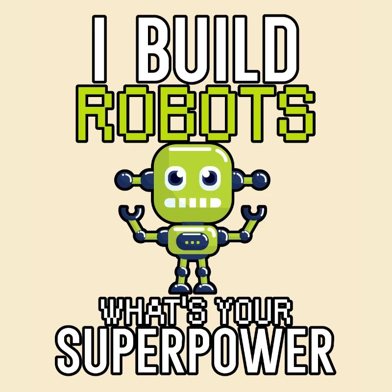 I build robots