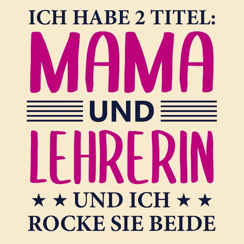 Lehrerin Mama Geschenk Mutter Lehrerin Spruch