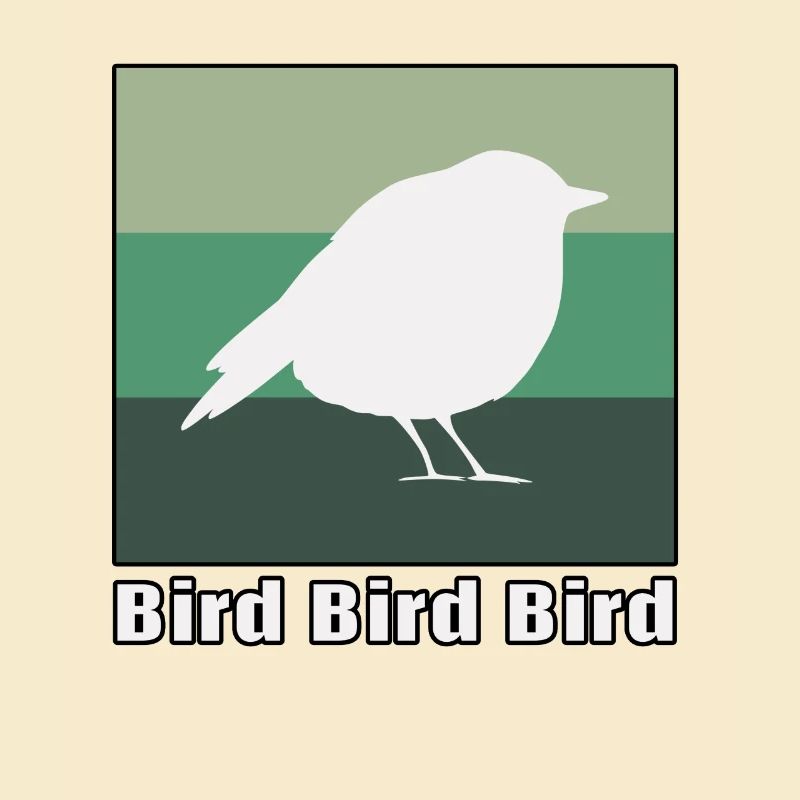 Bird bird bird