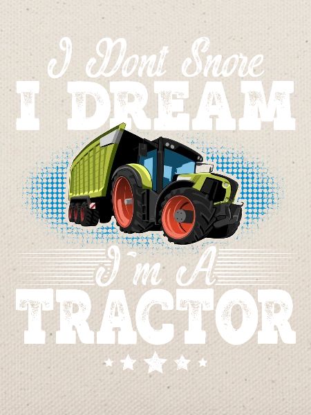 Traktor Schnarchen Lustiger Spruch