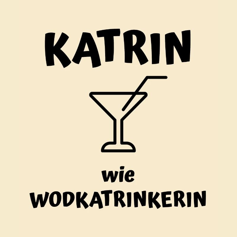 Katrin wie Wodkatrinkerin