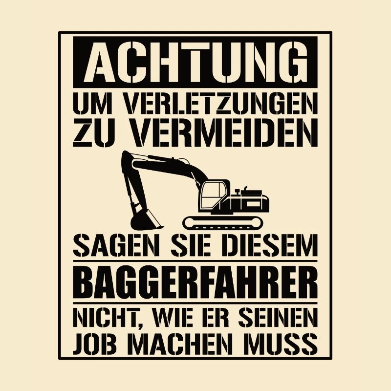 Baggerfahrer Geschenk Lustiger Spruch Bagger