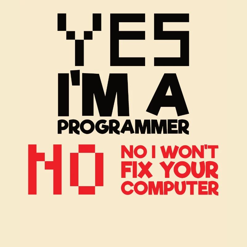 Yes I am a programmer computer science computer