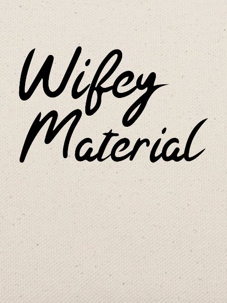 wifey material ehefrauen geschenk