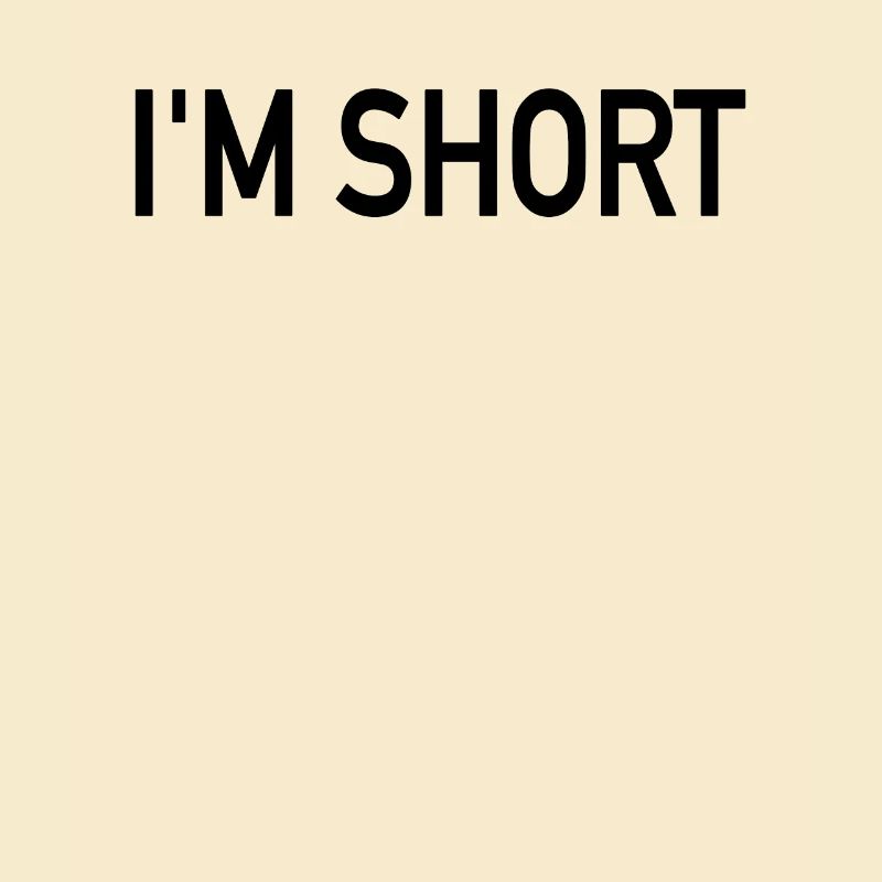 I'm Short
