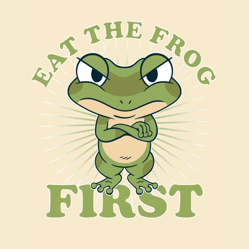 "Eat The Frog First" Comic To Dos First Make
