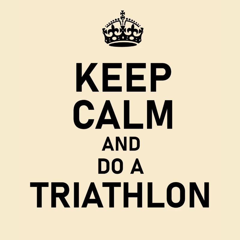 Keep Calm And Do A Triathlon - Triathlete Gift