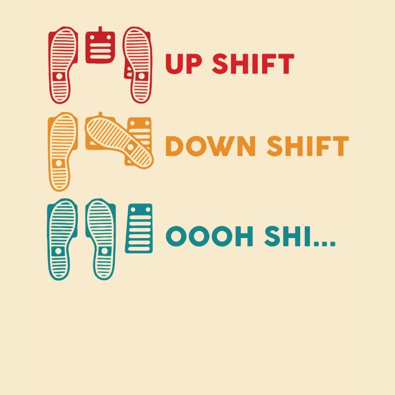 Up Shift Down Shift Oh Sh