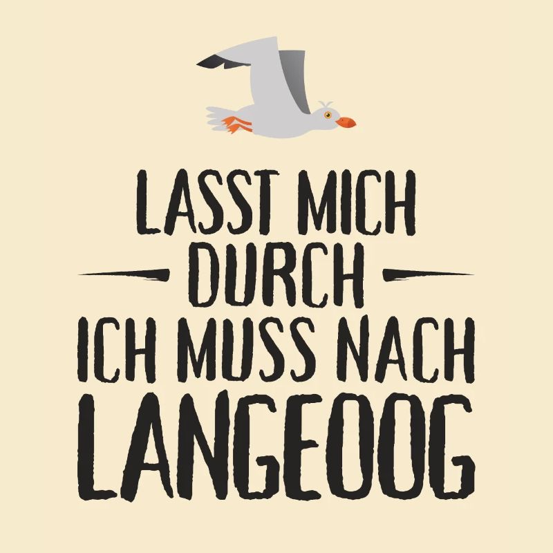Lasst mich durch ich muss nach Langeoog Möwe