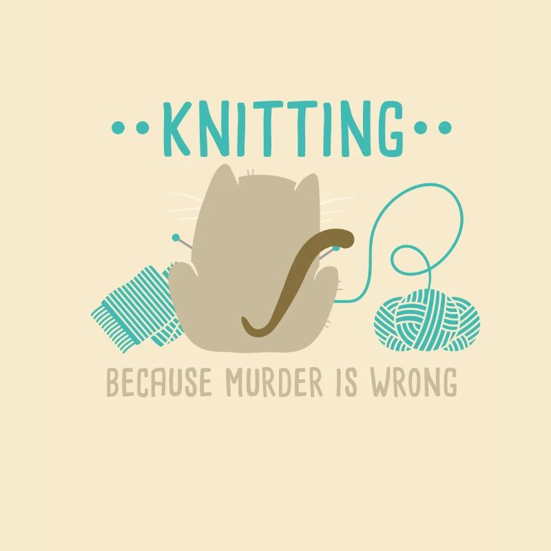 Knitting Because Murder Is Wrong Knitting Lover