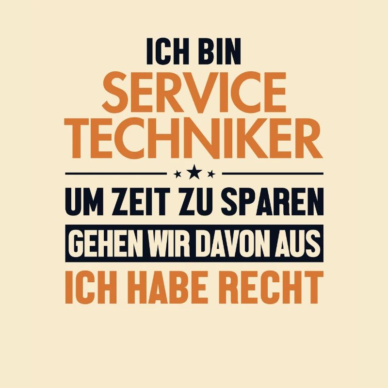Servicetechniker hat immer Recht Servicetechniker
