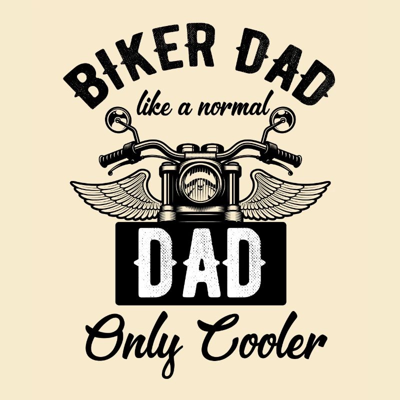 Biker Dad Like A Normal Dad Only Cooler