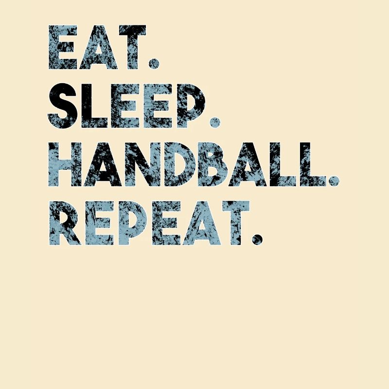 Manger Dormir Handball Répéter