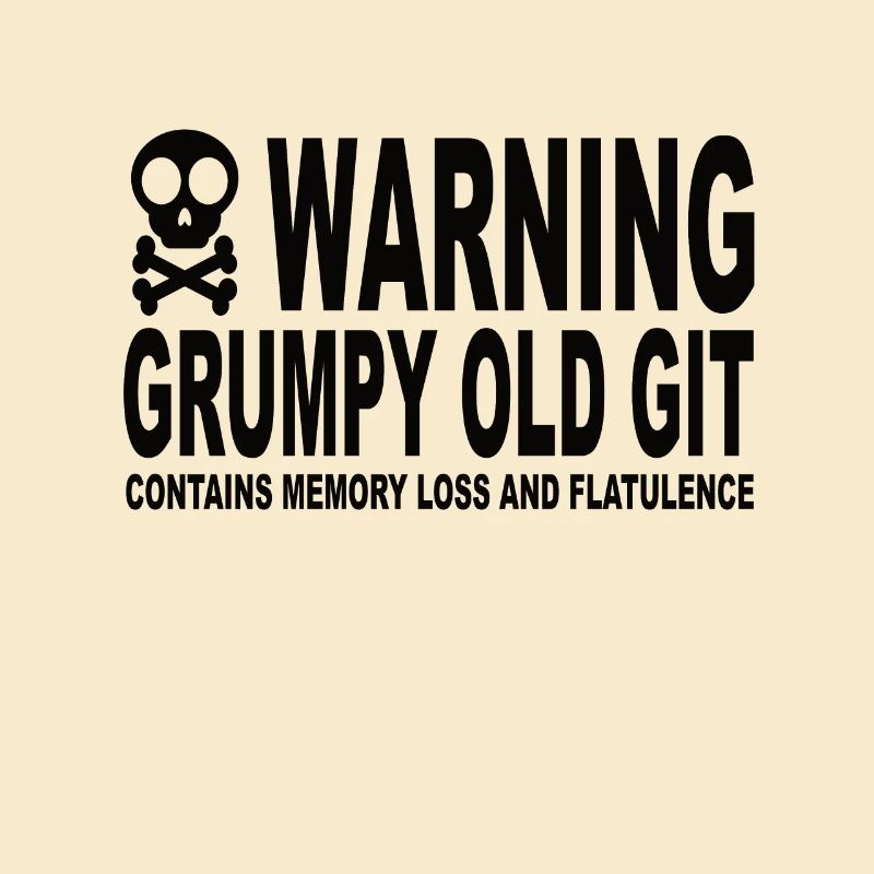 Warning Grumpy Old Git