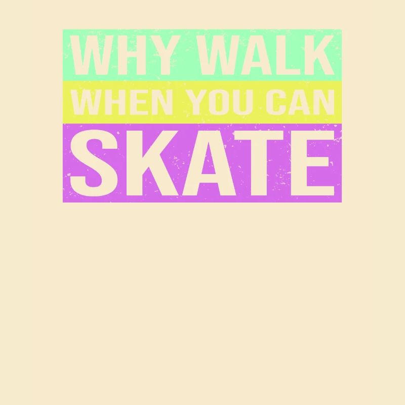 Rollschuhfahren Rollerskates Retro Bunt Spruch