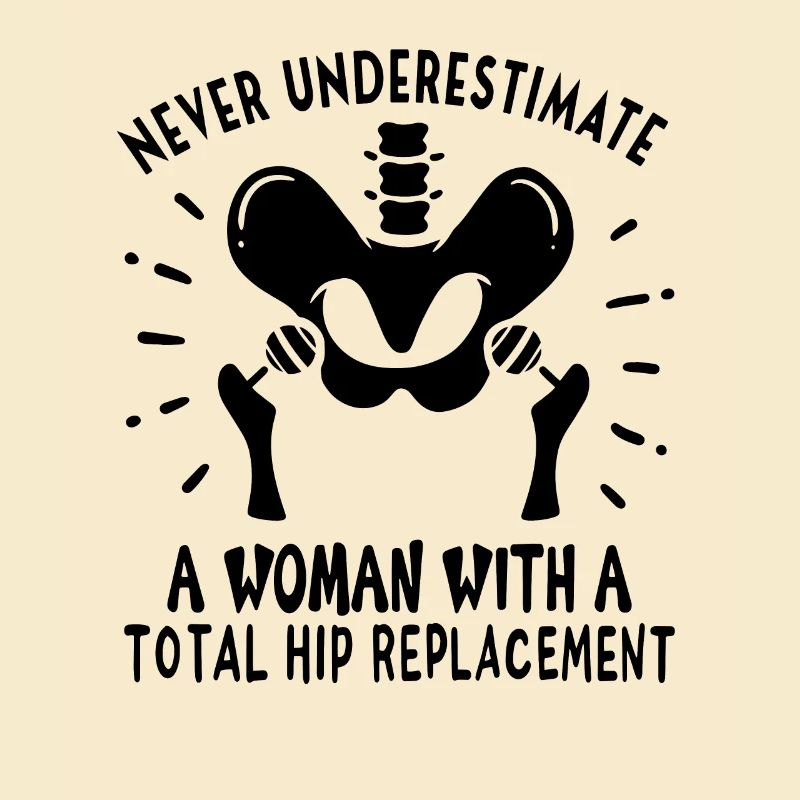 Hip Replacement Hip Surgery Post-OP Gift idea