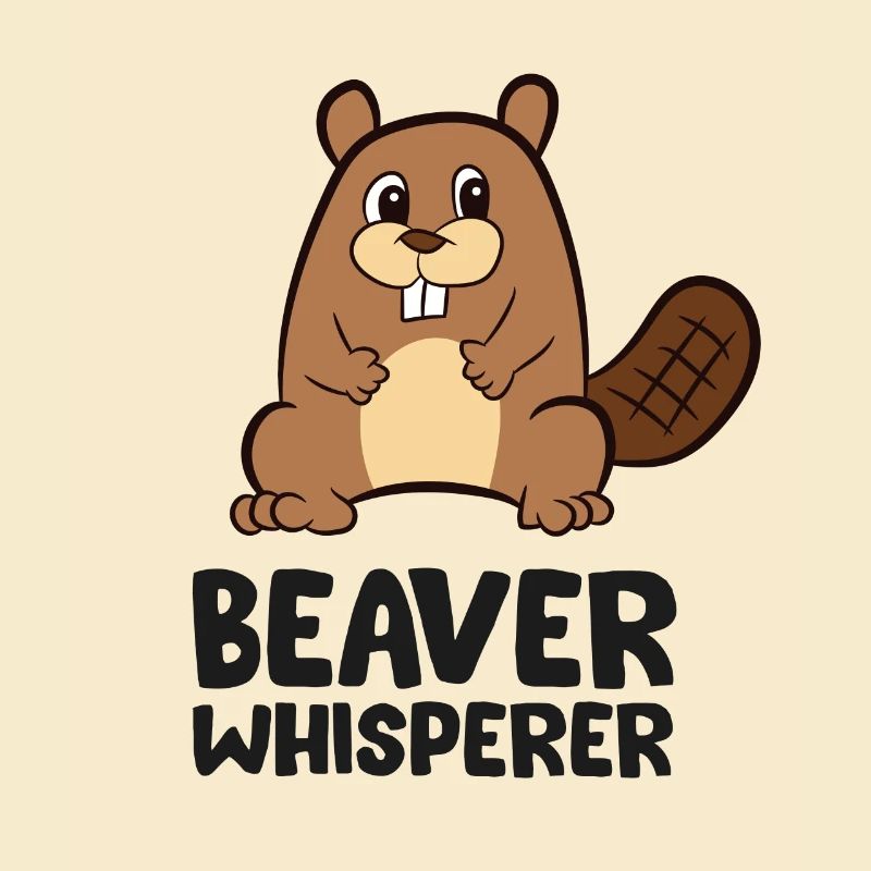 Beaver Whisperer Funny Beaver