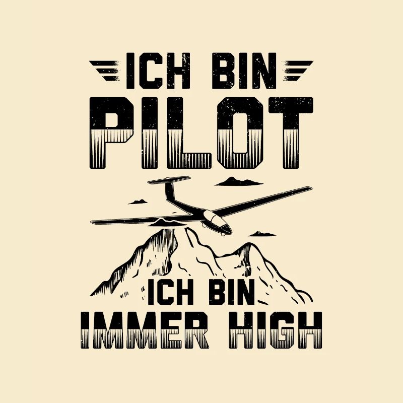 Ich bin Pilot ich bin immer high Thermik Geschenk