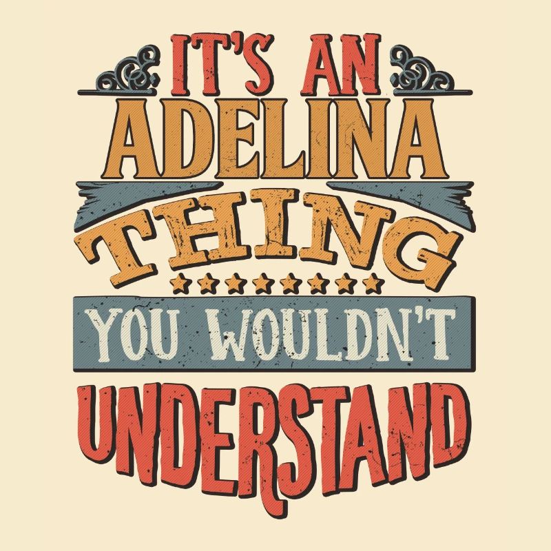 C’est une chose Adelina que vous ne comprendriez pas -