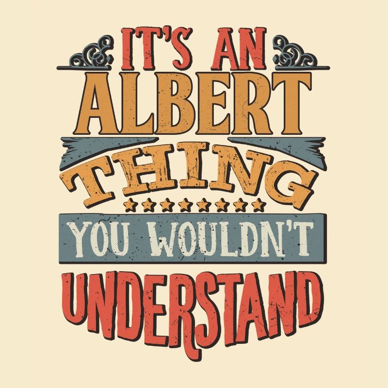 C’est une chose Albert que vous ne comprendriez pas -